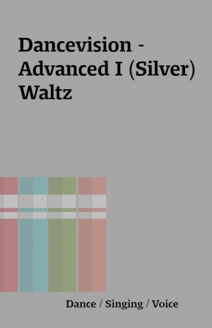 Dancevision – Advanced I (Silver) Waltz