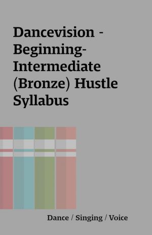 Dancevision – Beginning-Intermediate (Bronze) Hustle Syllabus