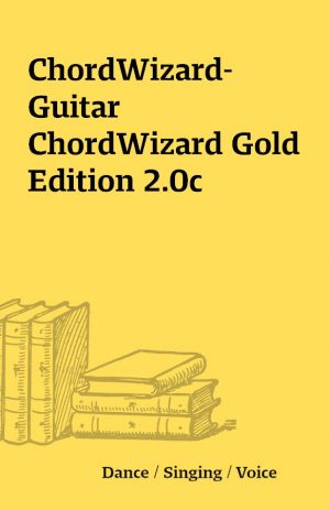 ChordWizard-Guitar ChordWizard Gold Edition 2.0c