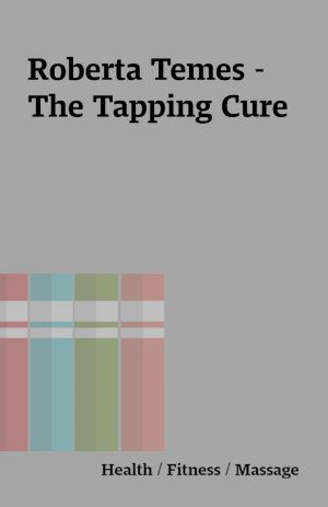 Roberta Temes – The Tapping Cure