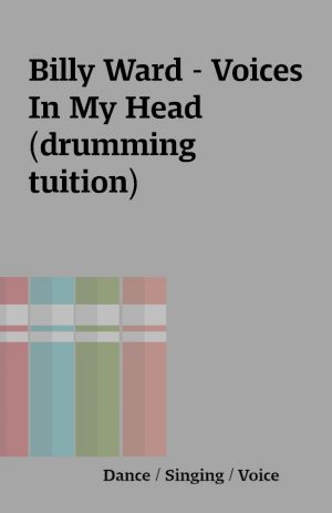 Billy Ward – Voices In My Head (drumming tuition)