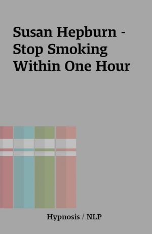 Susan Hepburn – Stop Smoking Within One Hour