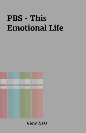 PBS – This Emotional Life