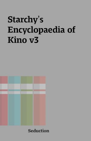 Starchy’s Encyclopaedia of Kino v3