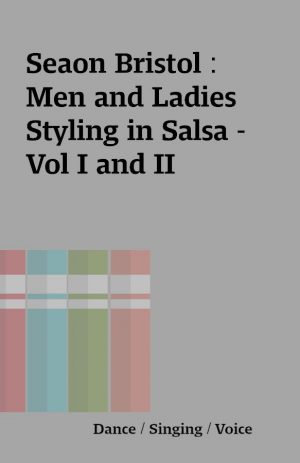 Seaon Bristol : Men and Ladies Styling in Salsa – Vol I and II