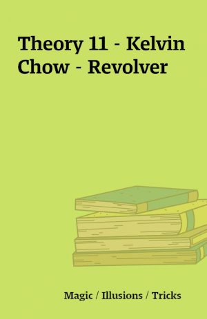 Theory 11 – Kelvin Chow – Revolver