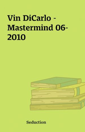 Vin DiCarlo – Mastermind 06-2010