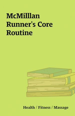 McMilllan Runner’s Core Routine