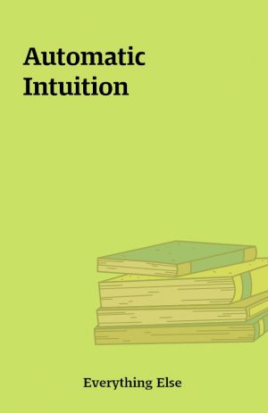 Automatic Intuition