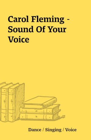 Carol Fleming – Sound Of Your Voice