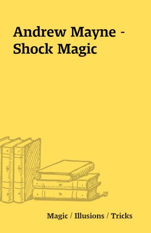 Andrew Mayne – Shock Magic