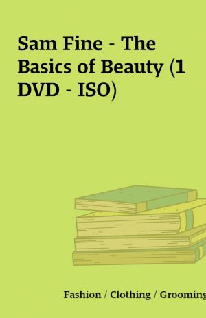 Sam Fine – The Basics of Beauty (1 DVD – ISO)