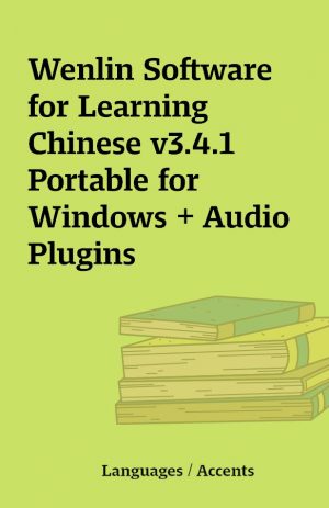 Wenlin Software for Learning Chinese v3.4.1 Portable for Windows + Audio Plugins