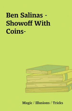 Ben Salinas – Showoff With Coins-