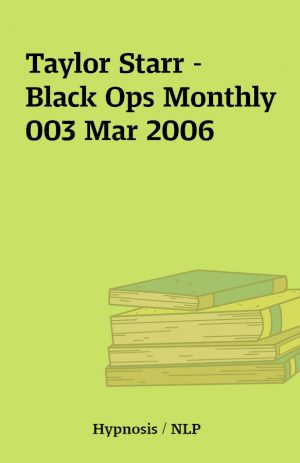 Taylor Starr – Black Ops Monthly 003 Mar 2006