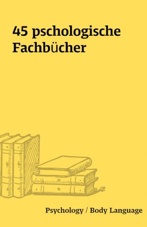 45 pschologische Fachbücher