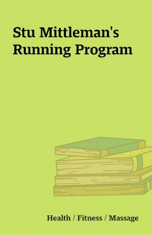 Stu Mittleman’s Running Program