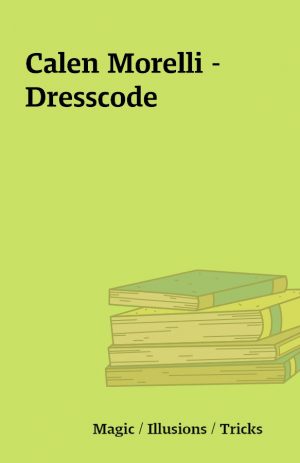 Calen Morelli – Dresscode