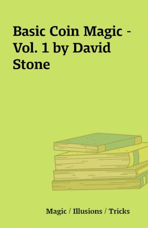 Basic Coin Magic – Vol. 1 by David Stone