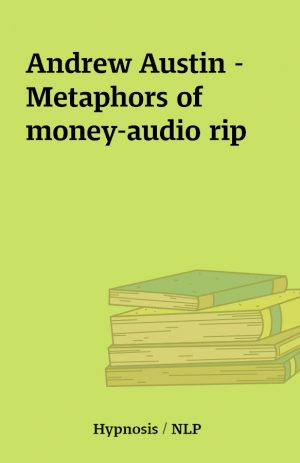 Andrew Austin – Metaphors of money-audio rip