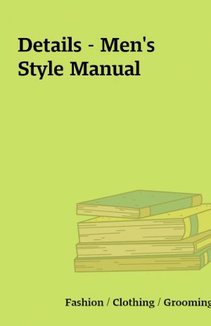 Details – Men’s Style Manual
