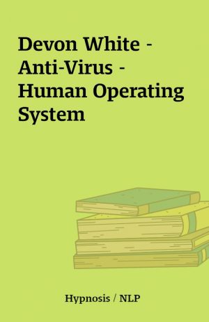 Devon White – Anti-Virus – Human Operating System