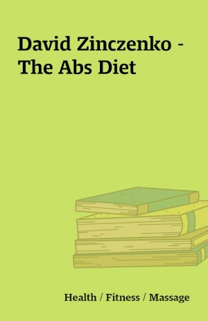 David Zinczenko – The Abs Diet