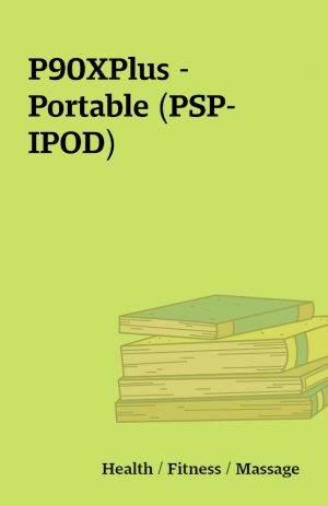 P90XPlus -Portable (PSP-IPOD)