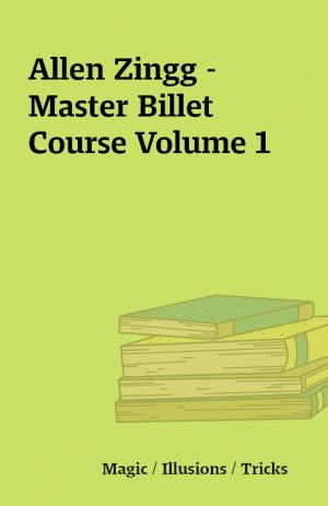 Allen Zingg – Master Billet Course Volume 1