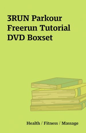 3RUN Parkour Freerun Tutorial DVD Boxset