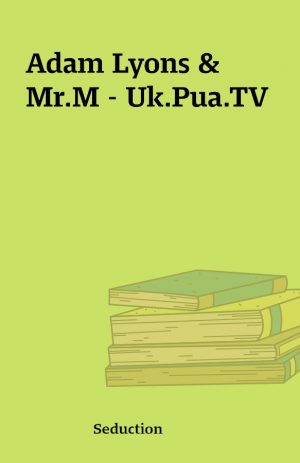 Adam Lyons & Mr.M – Uk.Pua.TV