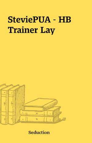 SteviePUA – HB Trainer Lay