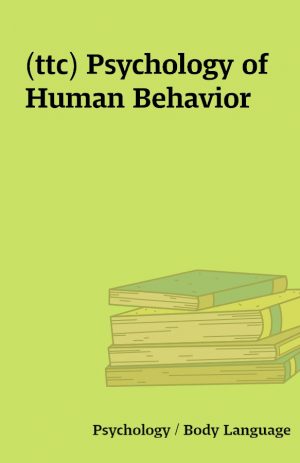 (ttc) Psychology of Human Behavior