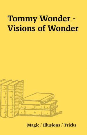 Tommy Wonder – Visions of Wonder