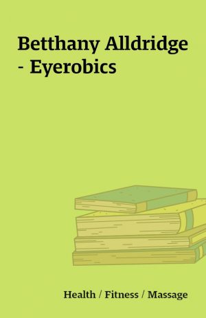 Betthany Alldridge – Eyerobics