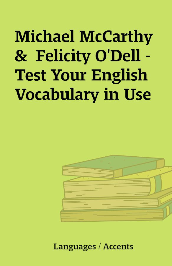 Michael Mccarthy And Felicity Odell Test Your English Vocabulary In Use Shareknowledge Central 9017