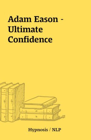 Adam Eason – Ultimate Confidence