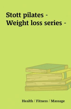 Stott pilates – Weight loss series –