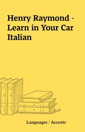Henry Raymond – Learn in Your Car Italian