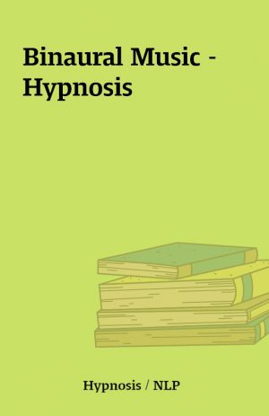 Binaural Music – Hypnosis