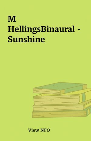 M HellingsBinaural – Sunshine