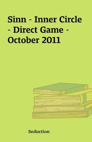 Sinn – Inner Circle – Direct Game – October 2011