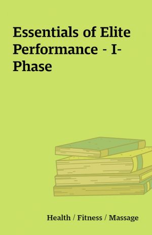 Essentials of Elite Performance – I-Phase