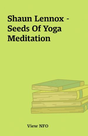 Shaun Lennox – Seeds Of Yoga Meditation