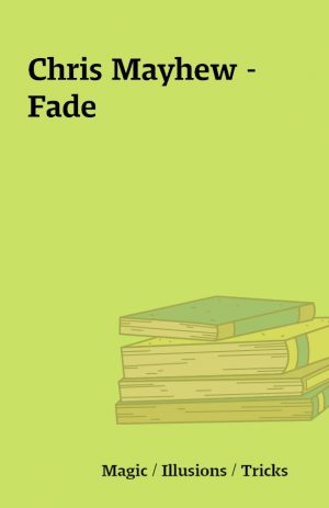 Chris Mayhew – Fade