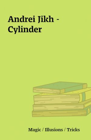 Andrei Jikh – Cylinder