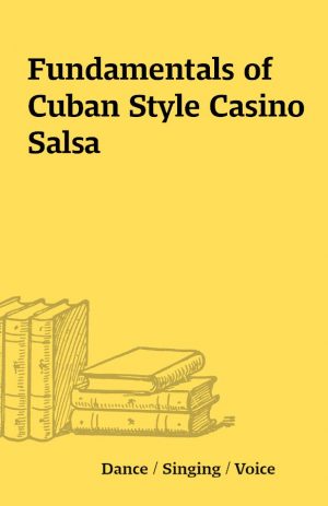 Fundamentals of Cuban Style Casino Salsa