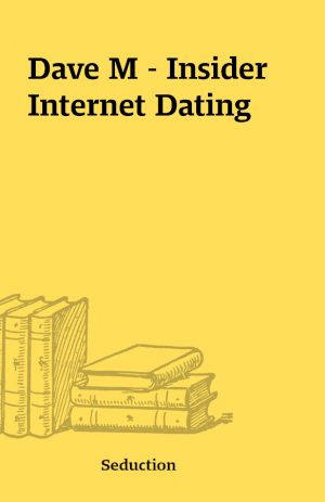 Dave M – Insider Internet Dating