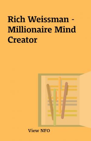 Rich Weissman –  Millionaire Mind Creator