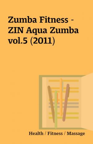 Zumba Fitness – ZIN Aqua Zumba vol.5 (2011)